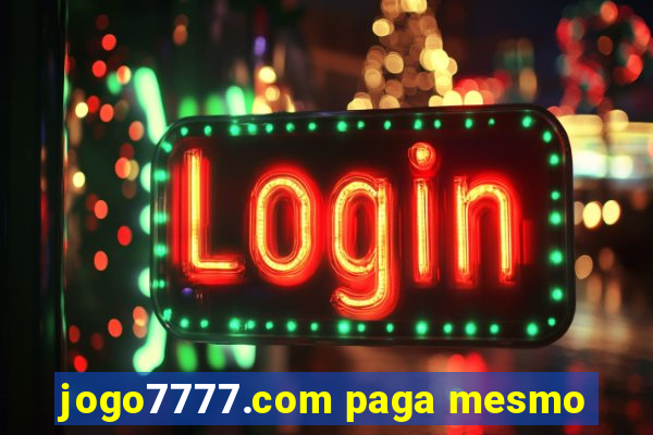 jogo7777.com paga mesmo